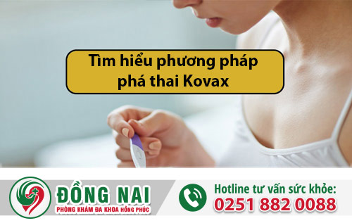 Tìm hiểu phương pháp phá thai Kovax
